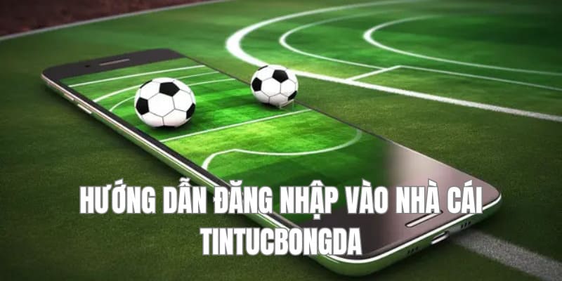 Hướng Dẫn Tintucbongda